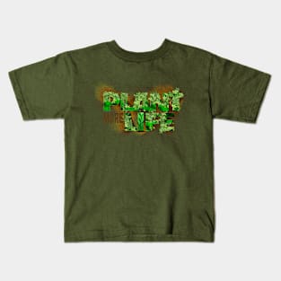 Plant MORE Life Kids T-Shirt